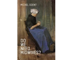 KNYGA Michel Odent Do We Need Midwives?
