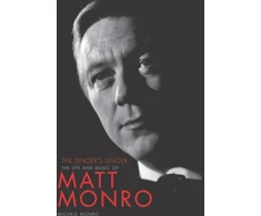 KNYGA Michele Monro Matt Monro: The Singer's Singer