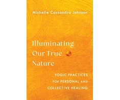 KNYGA Michelle Cassandra Johnson Illuminating Our True Nature