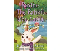 KNYGA Michelle Dawn Sullivan Baxter: The Rabbit Who Cared