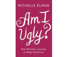 KNYGA Michelle Elman Am I Ugly?