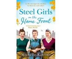 KNYGA Michelle Rawlins Steel Girls on the Home Front