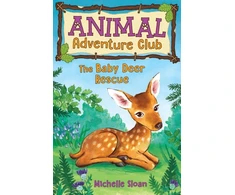 KNYGA Michelle Sloan Baby Deer Rescue (Animal Adventure Club 1)
