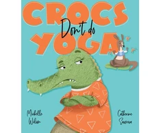 KNYGA Michelle Wilson Crocs don't do Yoga