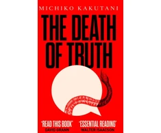 KNYGA Michiko Kakutani Death of Truth