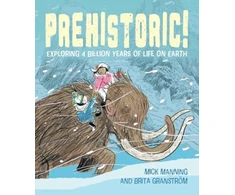 KNYGA Mick Manning Prehistoric!
