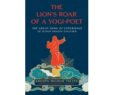 KNYGA Migmar Tseten Lion's Roar of a Yogi-Poet