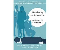 KNYGA Mignon Good Eberhart Murder by an Aristocrat