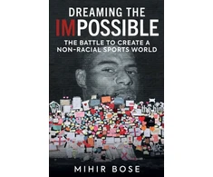 KNYGA Mihir Bose Dreaming the Impossible