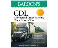 KNYGA Mike Byrnes Mike Byrnes and Associates CDL: Commercial Driver's License Truck Driver's Test, Fifth Edition: Comprehensive Subject Review + Practice