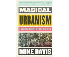 KNYGA Mike Davis Magical Urbanism