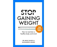 KNYGA Mike Dilkes Stop Gaining Weight The Easy Way