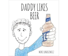 KNYGA Mike Lukaszewicz Daddy Likes Beer