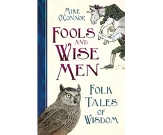 KNYGA Mike Oconnor Fools and Wise Men