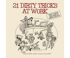 KNYGA Mike Phipps 21 Dirty Tricks at Work