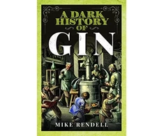 KNYGA Mike Rendell Dark History of Gin