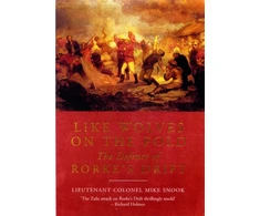 KNYGA Mike Snook Like Wolves on the Fold: The Defence of Rorke's Drift