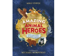 KNYGA Mike Unwin Tales of Amazing Animal Heroes