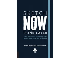 KNYGA Mike Yoshiaki Daikubara Urban Sketching Handbook Sketch Now, Think Later