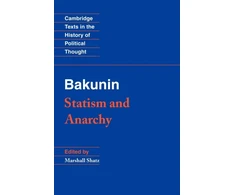 KNYGA Mikhail Aleksandrovich Bakunin Bakunin: Statism and Anarchy