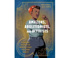 KNYGA Mikki Kendall Amazons, Abolitionists, and Activists