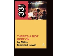 KNYGA Miles Marshall Lewis Sly and the Family Stone's There's a Riot Goin' On