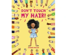 KNYGA Miller Sharee Illustrator Don't Touch My Hair!
