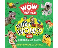 KNYGA Mindy Thomas Wow in the World: What in the Wow?!