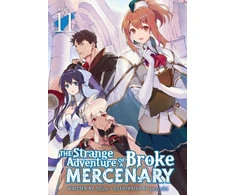 KNYGA Mine Strange Adventure of a Broke Mercenary (Light Novel) Vol. 11