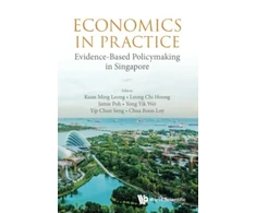 KNYGA Ming Leong Kuan Economics In Practice: Evidence-based Policymaking In Singapore