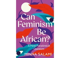 KNYGA Minna Salami Can Feminism be African?
