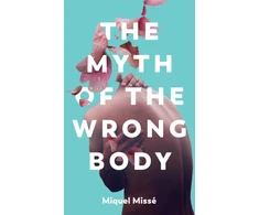 KNYGA Miquel Misse Myth of the Wrong Body