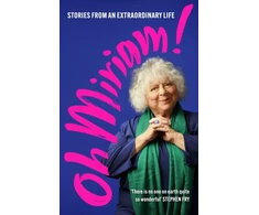 KNYGA Miriam Margolyes Oh Miriam!, Stories from an Extraordinary Life