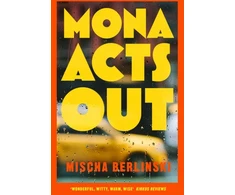 KNYGA Mischa Berlinski Mona Acts Out
