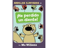 KNYGA Mo Willems !He perdido un diente!/ I Have Lost a Tooth!