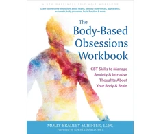 KNYGA Molly Bradley Schiffer The Body-Based Obsessions Workbook