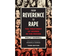KNYGA Molly Haskell From Reverence to Rape
