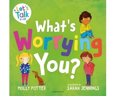KNYGA Molly Potter What's Worrying You?, A Let’s Talk picture book to help small children overcome big worries