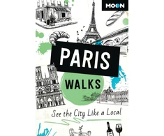 KNYGA Moon Travel Guides Moon Paris Walks (Third Edition)