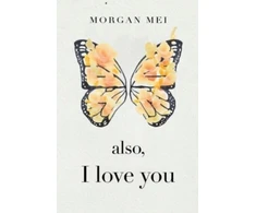 KNYGA Morgan Mei Also, I Love You