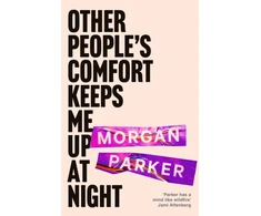 KNYGA Morgan Parker Other People's Comfort Keeps Me Up At Night