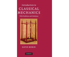 KNYGA Morin, David Ph. D., David Morin Introduction to Classical Mechanics