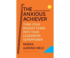 KNYGA Morra Aarons Mele Anxious Achiever