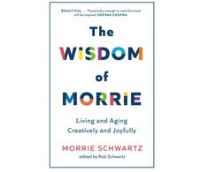 KNYGA Morrie Schwartz Wisdom of Morrie, Living and Aging Creatively and Joyfully