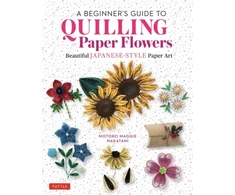 KNYGA Motoko Maggie Nakatani Beginner's Guide to Quilling Paper Flowers