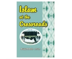 KNYGA Muhammad Asad Islam at the Crossroads