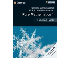 KNYGA Muriel James Cambridge International AS &amp; A Level Mathematics: Pure Mathematics 1 Practice Book