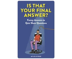 KNYGA Myles Byrne Is That Your Final Answer?