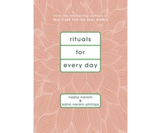 KNYGA Nadia Narain Rituals for Every Day