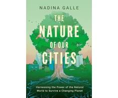 KNYGA Nadina Galle Nature of Our Cities, The